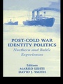 Cover: Post-Cold War Identity Politics - Routledge