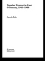Cover: Popular Protest in East Germany - Routledge