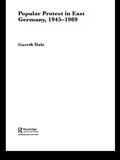 Cover: Popular Protest in East Germany - Routledge