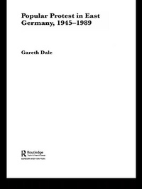 Enlarge image Cover: Popular Protest in East Germany - Routledge
