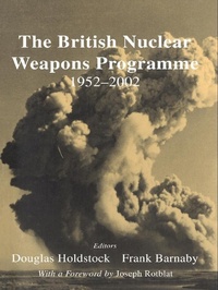 Enlarge image Cover: The British Nuclear Weapons Programme, 1952-2002 - Routledge