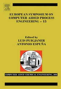 Enlarge image Cover: European Symposium on Computer and Process Engineering - 15. Computer Aided Chemical Engineering, Volume 20b. - Elsevier
