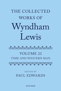 Enlarge image Cover: The Collected Works of Wyndham Lewis: Time and Western Man - Oxford University Press