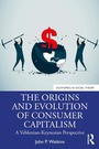 Cover: The Origins and Evolution of Consumer Capitalism - Routledge