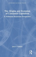 Cover: The Origins and Evolution of Consumer Capitalism - Routledge