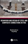 Cover: Behaviour and Design of Steel and Composite Connections in Fire - CRC Press