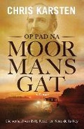 Cover: Op Pad Na Moormansgat - Human & Rousseau (Pty) Ltd