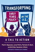 Cover: Transforming Early Years Policy in the U.S. - Teachers' College Press