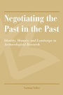 Cover: Negotiating the Past in the Past - University of Arizona Press
