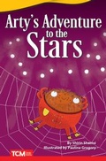 Cover: Arty's Adventure to the Stars - Teacher Created Materials, Inc
