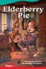 Cover: Elderberry Pie - Teacher Created Materials, Inc