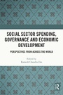 Cover: Social Sector Spending, Governance and Economic Development - Routledge India