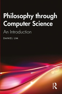 Abbildung von: Philosophy through Computer Science - Routledge