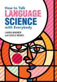 Enlarge image Cover: How to Talk Language Science with Everybody - Cambridge University Press