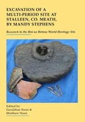 Cover: Excavation of a multi-period site at Stalleen, Co. Meath, by Mandy Stephens 2022 - Chapel Books