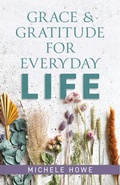 Cover: Grace & Gratitude for Everyday Life - Hendrickson Publishers