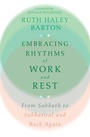 Cover: Embracing Rhythms of Work and Rest - IVP Formatio