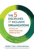 Cover: The 5 Disciplines of Inclusive Organizations - Berrett-Koehler Publishers