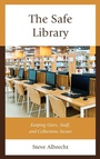 Cover: The Safe Library - Rowman & Littlefield Publishers