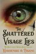 Cover: The Shattered Visage Lies - Hellbender Books