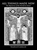 Cover: All Things Made New: - Angelico Press