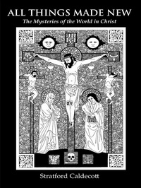 Enlarge image Cover: All Things Made New: - Angelico Press