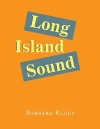 Enlarge image Cover: Long Island Sound - Xlibris Us