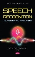 Cover: Speech Recognition Technology and Applications - Nova Science Publishers Inc