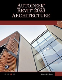 Abbildung von: Autodesk (R) Revit (R) 2023 Architecture - Mercury Learning & Information