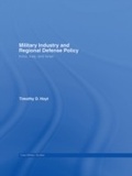 Cover: Military Industry and Regional Defense Policy - Routledge