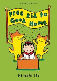 Enlarge image Cover: Free Kid to Good Home - Gecko Press