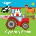 Cover: Cyfres Cyw: Cyw ar y Fferm - Y Lolfa