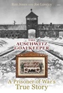 Cover: The Auschwitz Goalkeeper - A Prisoner of War's True Story - Y Lolfa