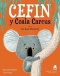 Cover: Cefin y Coala Carcus / The Koala Who Could - Atebol
