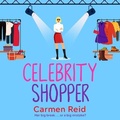 Cover: Celebrity Shopper - Boldwood Books Ltd