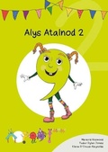 Cover: Cyfres Cymeriadau Difyr: Glud y Geiriau - Alys Atalnod 2 - Canolfan Peniarth