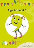 Cover: Cyfres Cymeriadau Difyr: Glud y Geiriau - Alys Atalnod 3 - Canolfan Peniarth