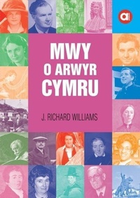 Abbildung von: Cyfres Amdani: Mwy o Arwyr Cymru - Gwasg Carreg Gwalch