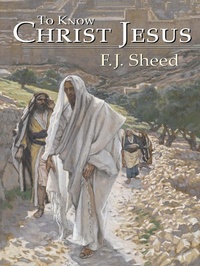 Abbildung von: To Know Christ Jesus - Angelico Press