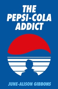 Enlarge image Cover: The Pepsi Cola Addict - Strange Attractor Press