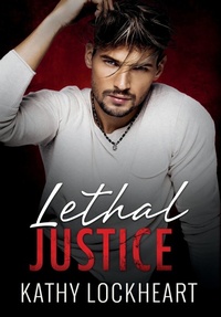 Abbildung von: Lethal Justice - Rosewood Literary Press LLC