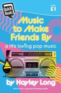 Abbildung von: Quick Reads: Music to Make Friends by - A Life Loving Pop Music - Rily Publications Ltd
