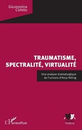 Cover: Traumatisme, spectralit&eacute;, virtualit&eacute; - Editions L'Harmattan