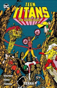 Abbildung von: Teen Titans von George Perez - Bd. 5: Terra - DC COMICS bei Panini Comics