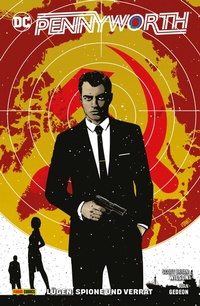 Abbildung von: Pennyworth - Lügen, Spione und Verrat - DC COMICS bei Panini Comics