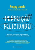 Cover: Perfei&ccedil;&atilde;o n&atilde;o, felicidade! - Editora Melhoramentos