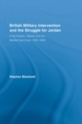 Cover: British Military Intervention and the Struggle for Jordan - Routledge