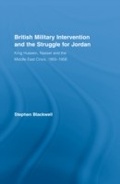 Cover: British Military Intervention and the Struggle for Jordan - Routledge