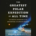 Cover: The Greatest Polar Expedition of All Time - Blackstone Publishing