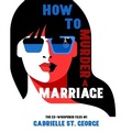 Cover: How to Murder a Marriage - Dames of Detection, Inc